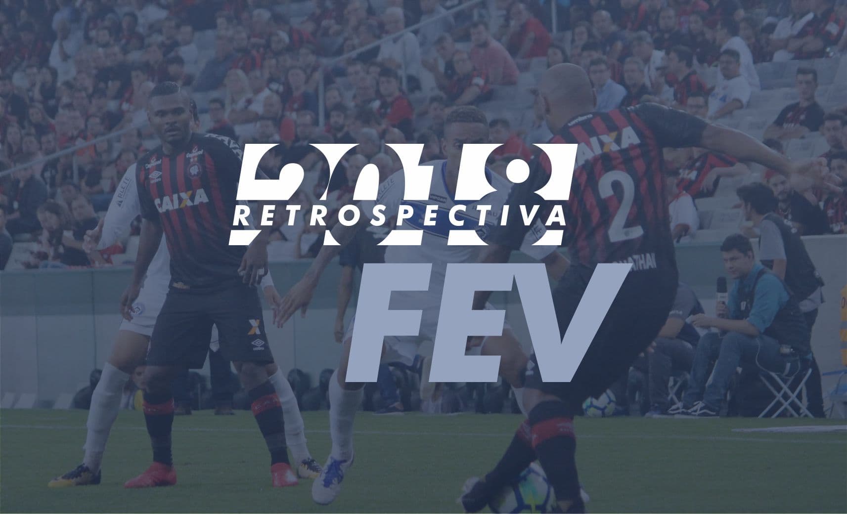 FEVEREIRO: Jogão entre Tubarão e Atlético-PR, obras na Patrício Lima, protestos contra IPTU e Carnaval