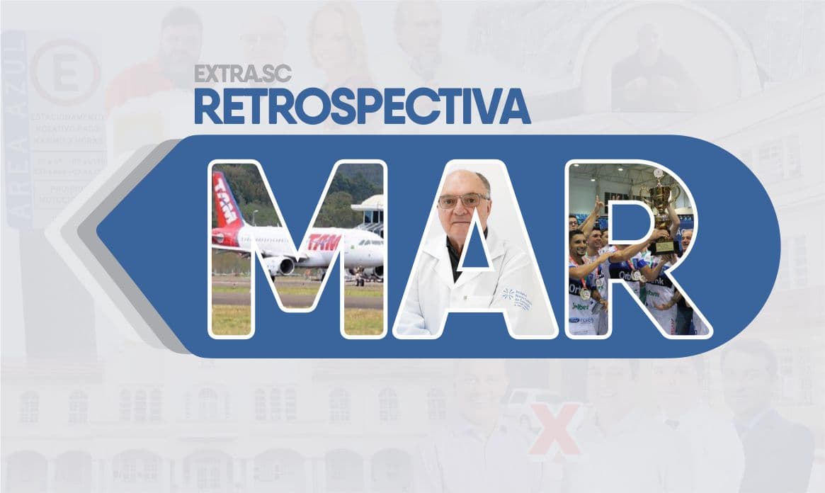 MARÇO: Paralisação no aeroporto, Tubarão Futsal campeão da Recopa e morte de Doutor Fontes