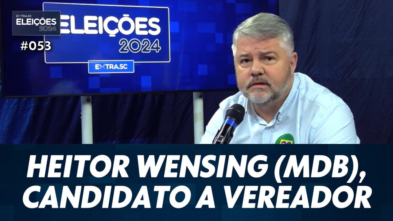 ASSISTA: Conheça Heitor Wensing (MDB), candidato a vereador de Tubarão – Eleições #053