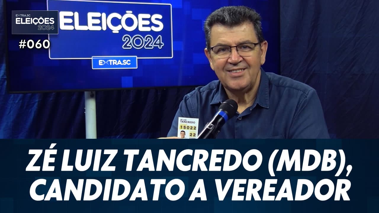 ASSISTA: Conheça Zé Luiz Tancredo (MDB), candidato a vereador de Tubarão – Eleições #060