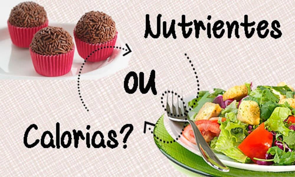 Conte nutrientes, não somete calorias!