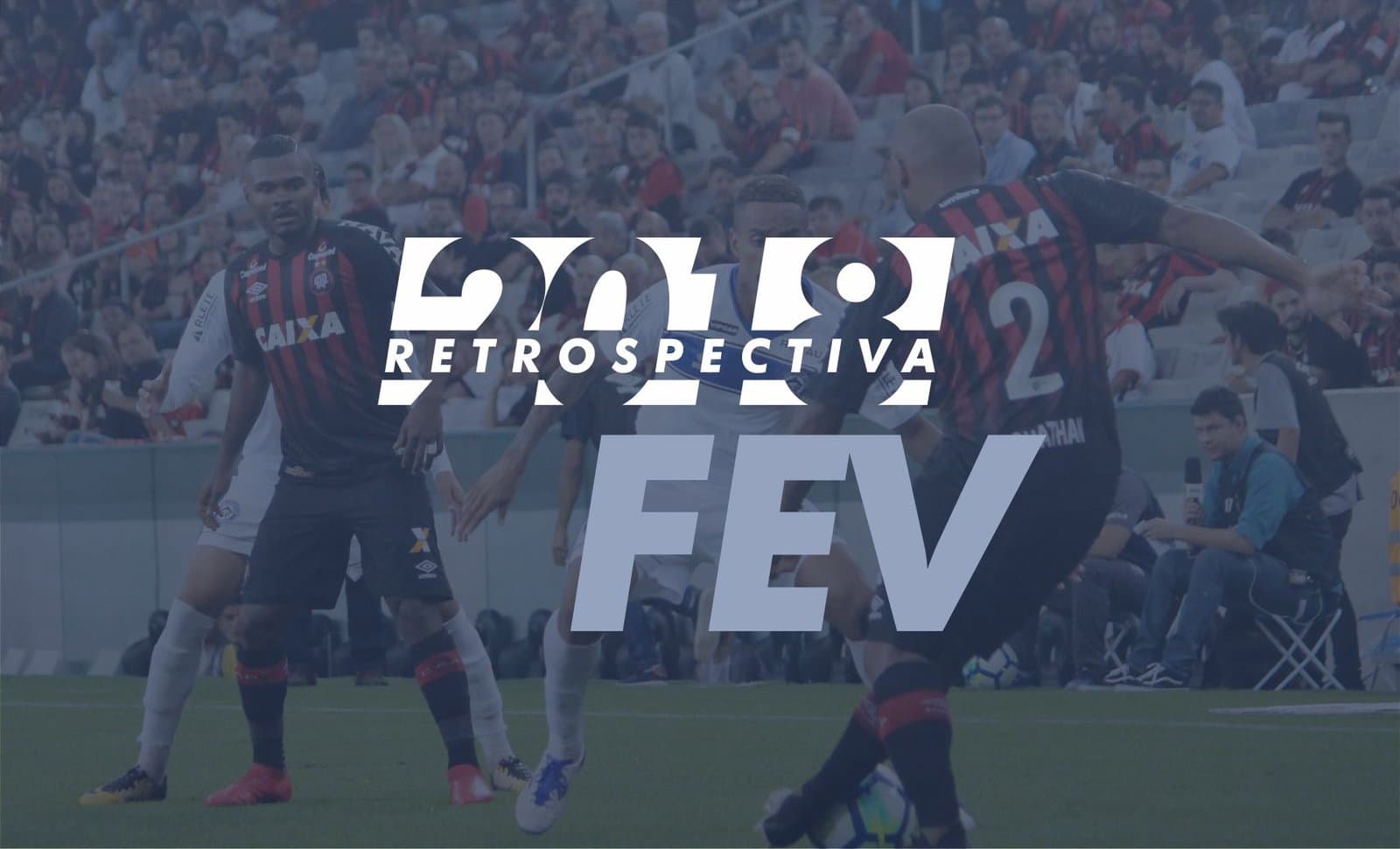 FEVEREIRO: Jogão entre Tubarão e Atlético-PR, obras na Patrício Lima, protestos contra IPTU e Carnaval