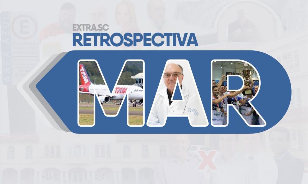 MARÇO: Paralisação no aeroporto, Tubarão Futsal campeão da Recopa e morte de Doutor Fontes