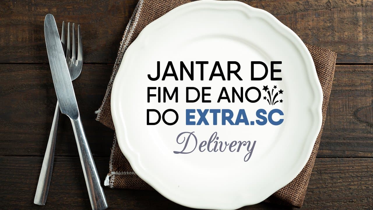 Fim de ano do EXTRA.SC terá jantar delivery, retrospectiva e live beneficente