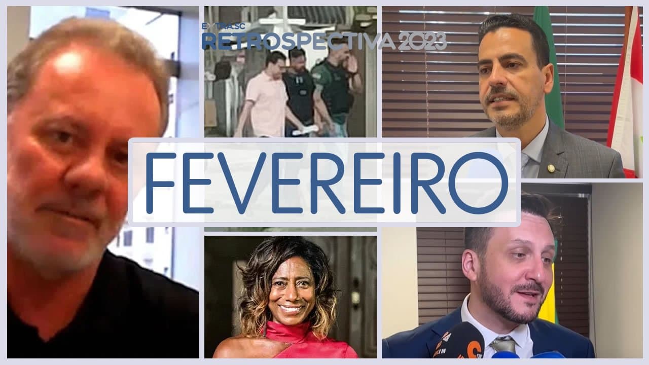 FEVEREIRO: Joares Ponticelli e Dr. Vicente são presos, Soratto e Pepê viram novos deputados e morre Gloria Maria
