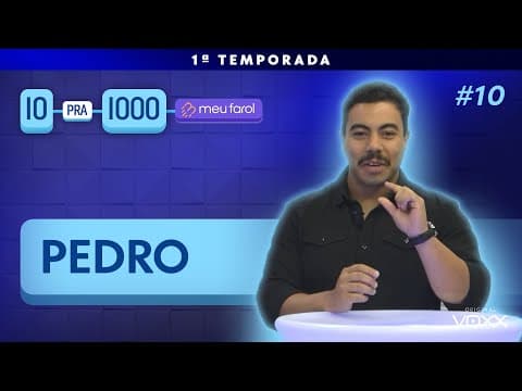 PEDRO - 10 pra 1000 #010