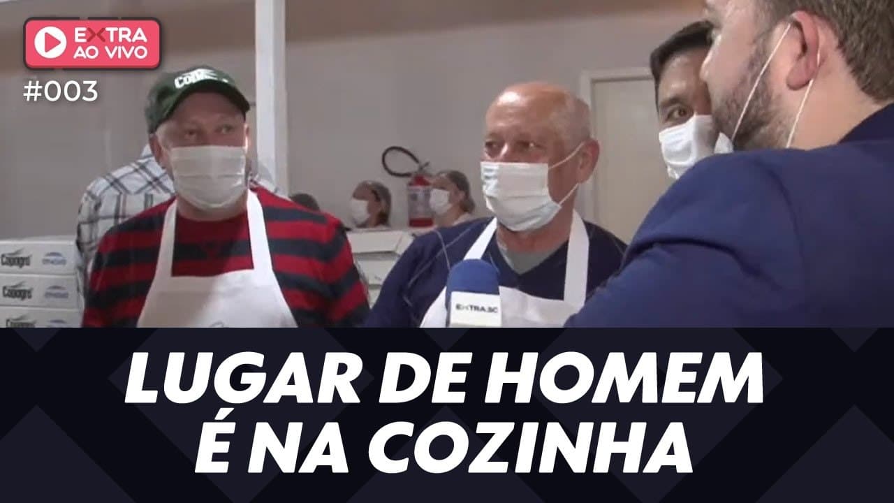 ASSISTA: Lugar de Homem é na Cozinha – EXTRA Ao Vivo #003