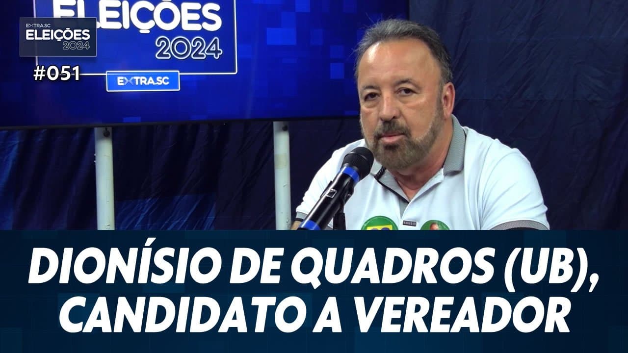 ASSISTA: Conheça Dionísio de Quadros (UB), candidato a vereador de Tubarão – Eleições #051